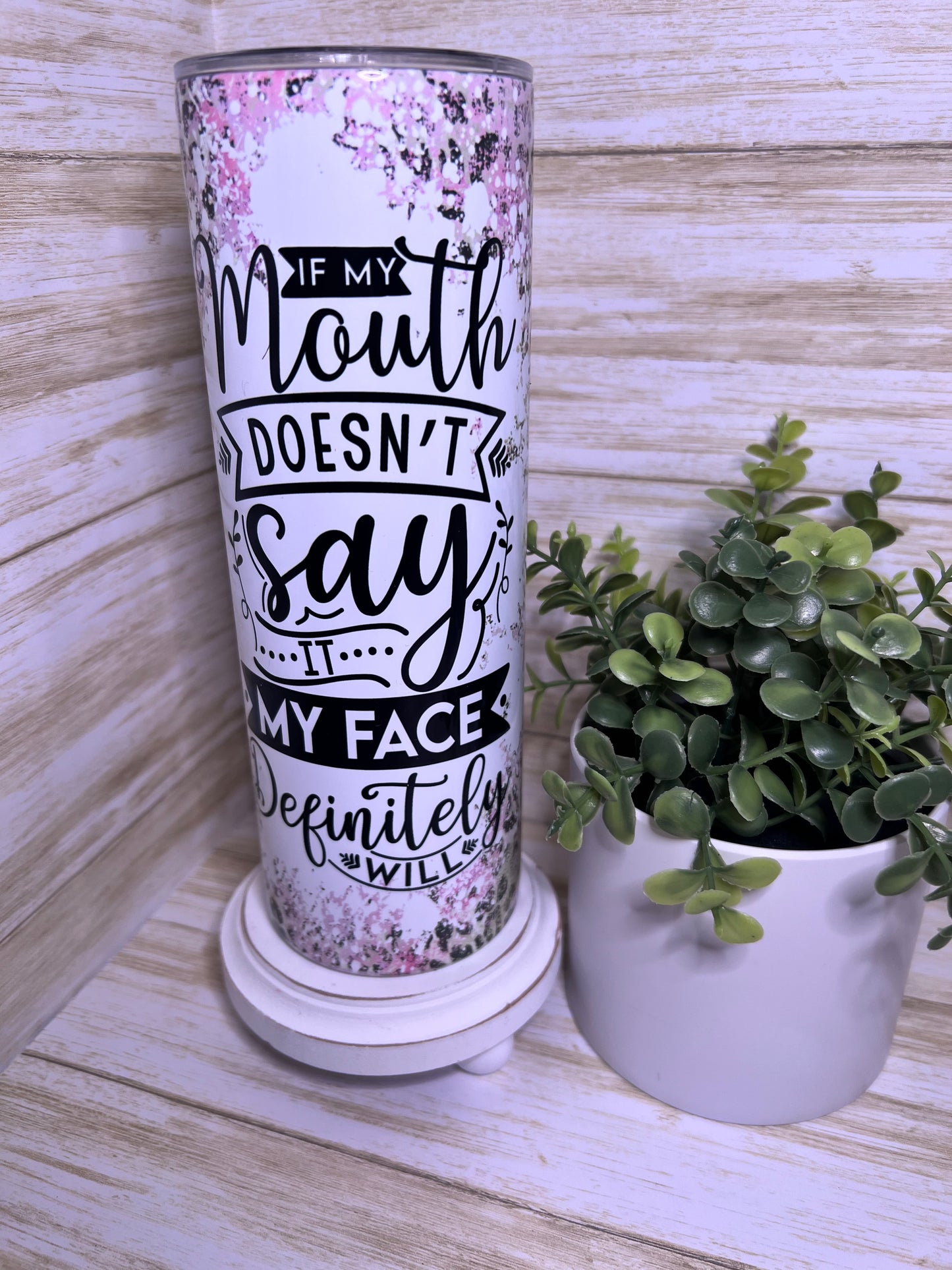Mouth Doesn't Say it My Face Will