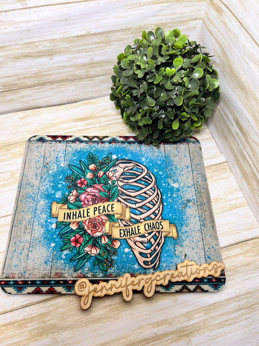 Inhale Peace Exhale Chaos Mouse Pad